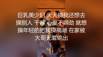  熟女阿姨 我厉害还是哥厉害 我自己看的 小伙偷情大嫂