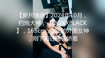 新流出酒店偷拍 胖哥吃饱喝足草漂亮女友，还挺猛的