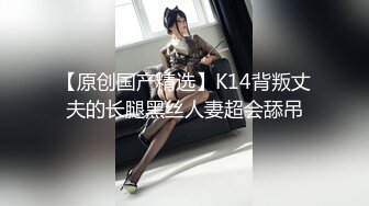 2024-01-14酒店偷拍下午出门半夜归的极品长相甜美身材极好