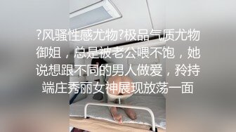 【极品稀缺??大开眼界】刚成年的小情侣?让女友商场试衣间口交口爆 女友穿着学生装嫩出水 多视角拍摄 高清720P原版