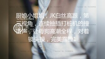 憨厚胖哥撩了一位外表清纯的眼镜漂亮学生妹手法一流把妹子抠的高潮喷水说好了好了床单都湿透了然后在肏