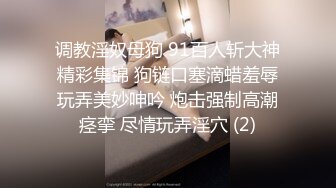 剧情演绎老哥1300大洋约性感包臀裙外围妹，服务周到按摩调情胸推口爆，性感丝袜舔菊深喉，上位骑乘大长腿后入猛操