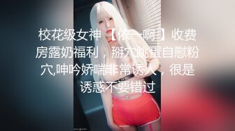 探花李寻欢酒店高端约炮3000块约的 暑假兼职爆乳学妹后入趴着干她啊啊叫不停