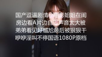 STP15322 火辣身材甜美巨乳妹子晚间档自慰啪啪，情趣装跳蛋自己玩弄摸逼口交，猛操抽插晃动大奶非常诱人