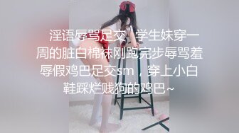 极品淫荡女友蜂腰翘臀情侣性爱日常