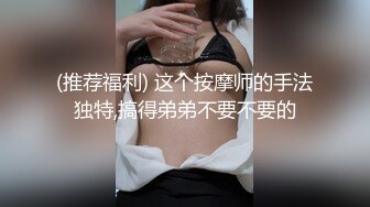 超清纯漂亮的大学美女被男友偷偷带回家中做爱,边干边拍,男说：你为什么那么紧啊,小声叫,楼下只有我妹一个.真漂亮连干2次！