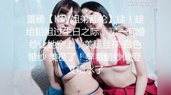 【新片速遞】  自来眼偷拍系列❤️丸子头元气美女超短牛仔裙露屁股蛋❤️灰色运动短裙气质白富美 美腿笔直匀称