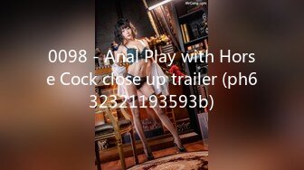 0098 - Anal Play with Horse Cock close up trailer (ph632321193593b)