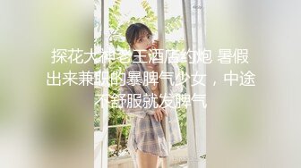 长相甜美兔牙妹子自慰啪啪 按摩器震动逼逼口交上位骑乘抽插