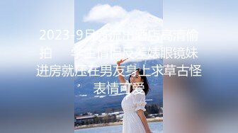 《最新露脸福利》万人求B站极品反差博主美女【岚莺】私拍，逼脸同框各种手指道具紫薇流白浆 裸舞，多种高潮脸