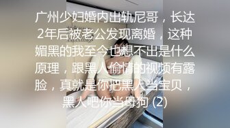 00后母狗女友露脸做爱