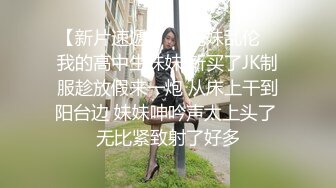 气质金丝眼镜妹子，无套口交吃鸡，深喉白虎啪啪，后入插入蜜桃臀，内射