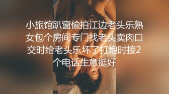 后人女友 偷偷录下来嘿嘿