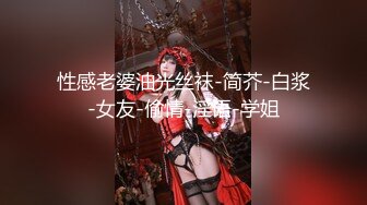 海神侄子爆肏嫂子4.0 爸妈都在楼下 精虫上脑嫂子洗澡冲进去操她 操我用力啊啊~小声点太危险了