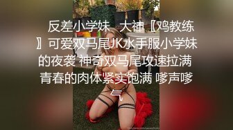 极品反差露脸嫩妹！天然巨乳可盐可甜COSER清纯美少女【奈汐酱】最新付费作品-蜘蛛精四妹