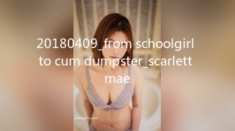 20180409_from schoolgirl to cum dumpster_scarlett mae