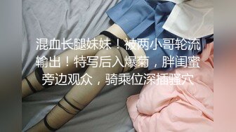 我最新的日韩情侣自拍第1弹 极品美女，颜值在线，口活一流，无套大干！